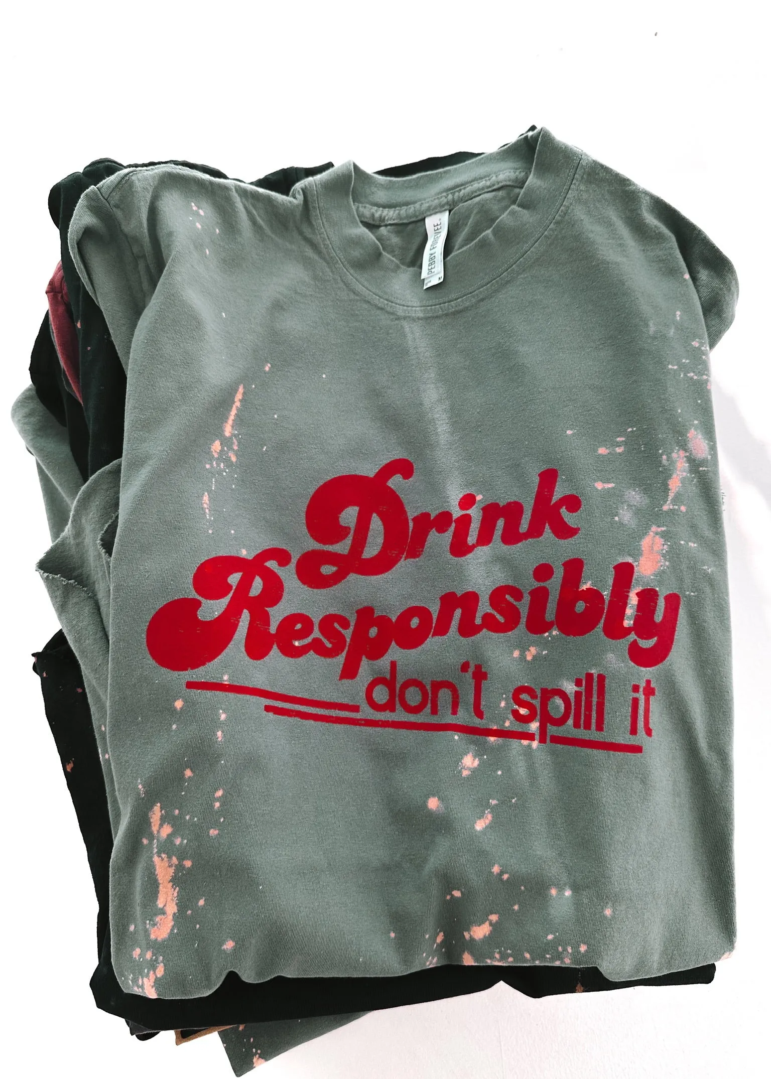 DRINK RESPONSIBLY BLEACHED OUT SIDE SLIT TEE