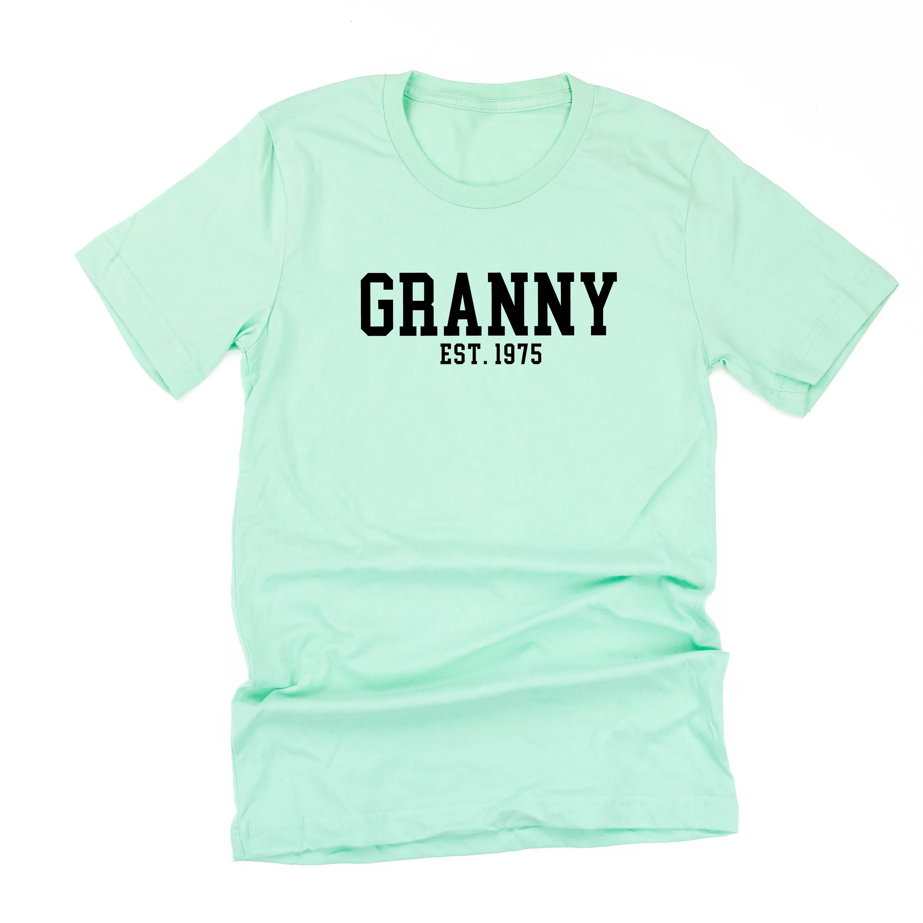 Granny - EST. (Select Your Year) ﻿- Unisex Tee