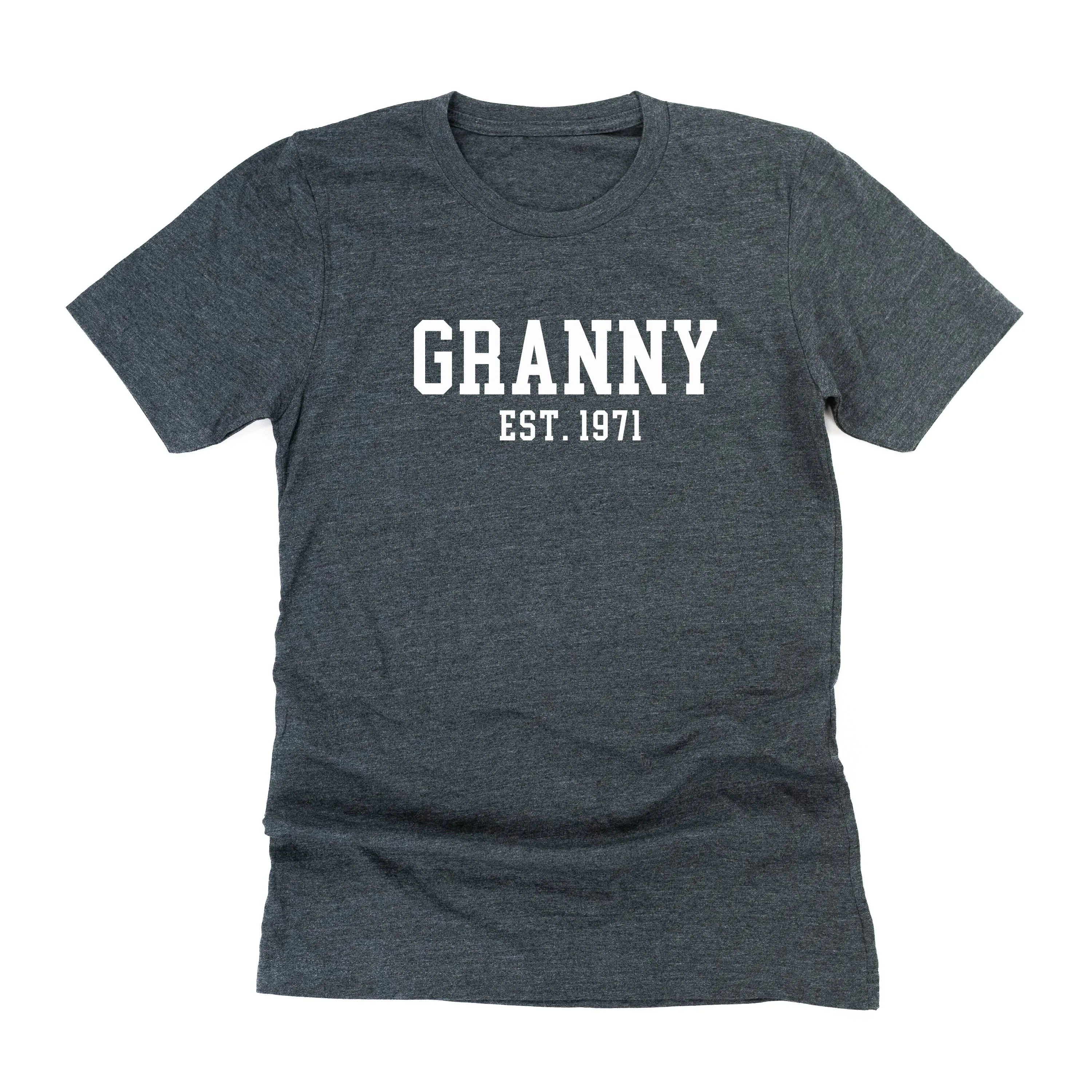 Granny - EST. (Select Your Year) ﻿- Unisex Tee