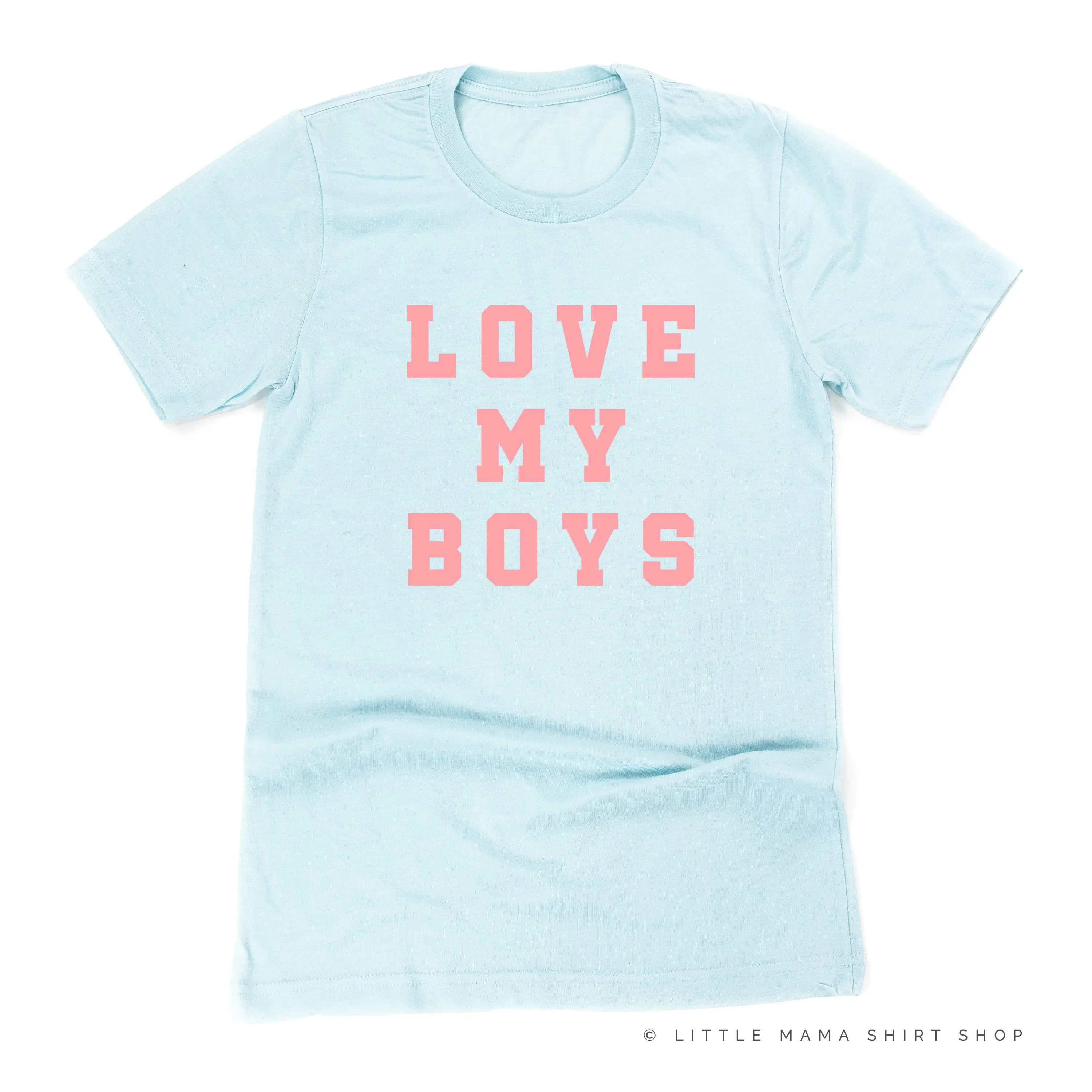 LOVE MY BOYS - (Plural) - Unisex Tee