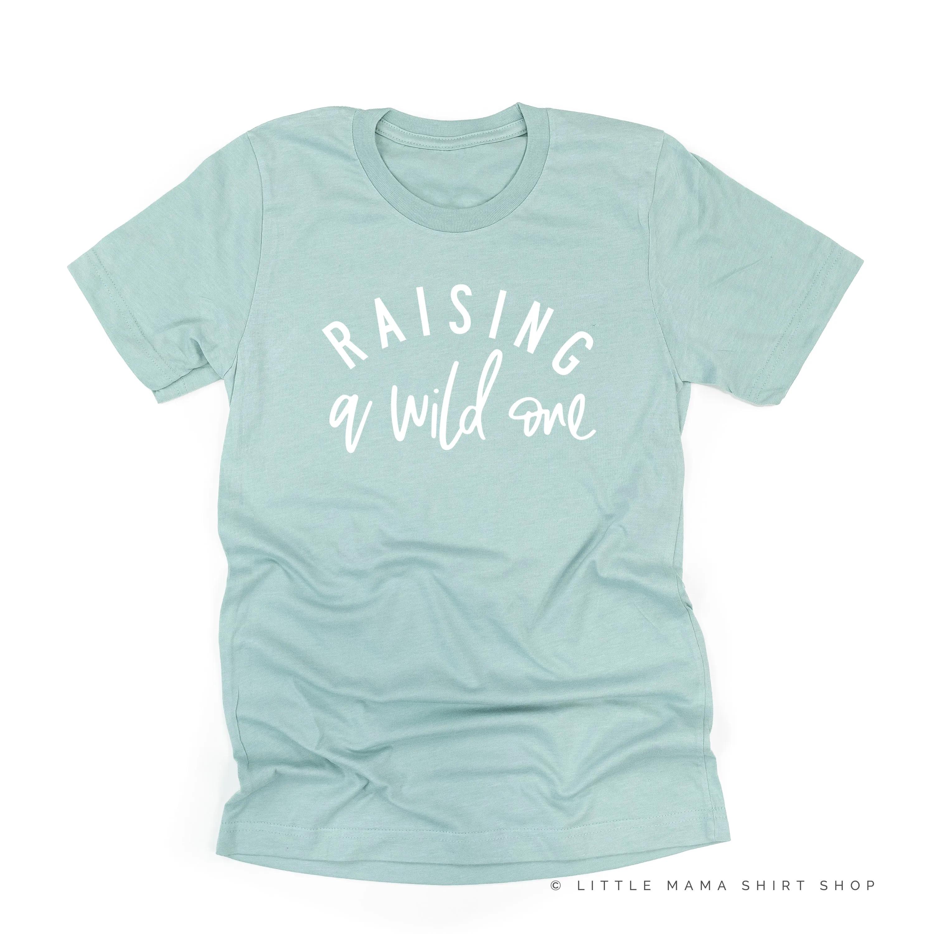 Raising A Wild One - Unisex Tee